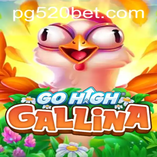 Descubra o Fascinante Mundo do GoHighGallina com 520bet